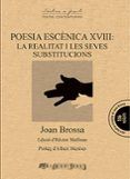 poesia escenica xviii la realitat i les seves substitucions