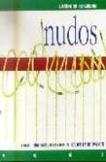 nudos aprenda a realizar nudos para cada necesidad