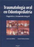 traumatologia oral en odontopediatria diagnostico y tratamiento integ