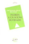 flores a un sueño olvidado
