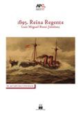 1895 reina regente