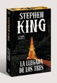 la llegada de los tres edicion cantos tintados la torre oscura 2