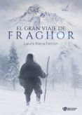 el gran viaje de fraghor
