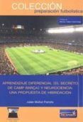 aprendizaje diferencial el secreto del camp barca y neurociencia una propuesta de hidridacion