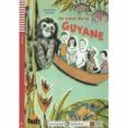 au coeur de la guyane  cd lectures eli junior - niveau 1