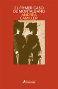 el primer caso de montalbano (serie montalbano 11) (relatos)