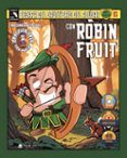escapa del cautiverio del azucar con robin fruit