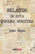 relatos de esta espana nuestra
