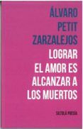 lograr el amor es alcanzar a los muertos