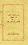 autoridad y poder en el siglo de oro