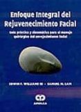 enfoque integral del rejuvenecimiento facial guia practica y sis tema