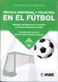 tecnica individual y colectiva en el futbol: materiales adecuados para