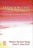 sanacion cfq la energia como medicina sanar el cuerpo transforma r la