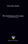 de mi hermosa ucrania (la libertad que perdimos)