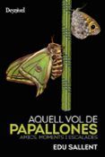 aquell vol de papallones