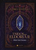 unidos por eldoria ii elixir del deseo