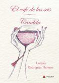 el cafe de la seis candela