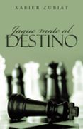 (i.b.d.) jaque mate al destino