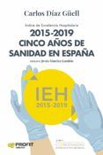 2015-2019 Cinco años de sanidad España