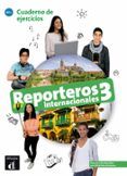reporteros internacionales 3 cuaderno de elercicios a2
