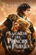la caida del principe de fuego (el despertar de la bruja del aire 2)