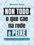 Non todo o que cae na rede é peixe