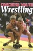 Coaching Youth Wrestling (3th Edition)