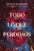 todo lo que perdimos