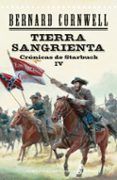 tierra sangrienta. cronicas de starbuck iv