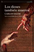 los dioses tambien mueren (serie dalia fierro & severo justo 3)
