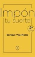 impon tu suerte (2ª ed.)