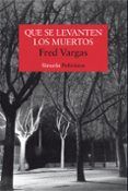 que se levanten los muertos (serie los tres evangelistas 1)