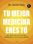Tu mejor medicina eres tú