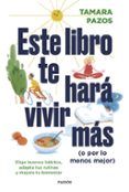 este libro te hara vivir mas o por lo menos mejor