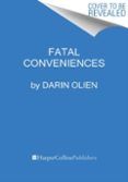 fatal conveniences