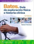 Bates. Guía de exploración física e historia clínica (14.ª ed.)