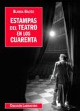 Estampas del teatro en los cuarenta