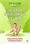 La gran enciclopedia del bebé y el niño