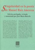 singularidad en la poesia de manuel ruiz amezcua