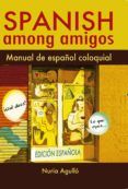 Spanish among amigos