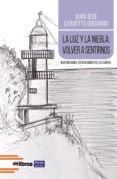 la luz y la niebla volver a sentirnos