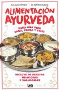 alimentacion ayurveda: para una vida sana plena y feliz