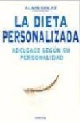 la dieta personalizada adelgace segun su personalidad