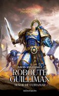 primarchs n 01  roboute guilliman senor de ultramar