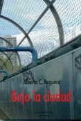 bajo la ciudad