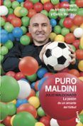 puro maldini: la pasion de un amante del futbol
