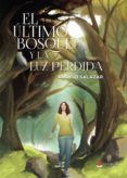 El último bosque y la luz perdida