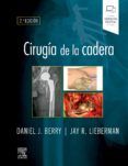 cirugía de la cadera (2ª ed.)