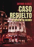 caso resuelto el sitio de su recreo