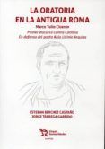 la oratoria en la antigua roma primer discurso contra catilina y ende